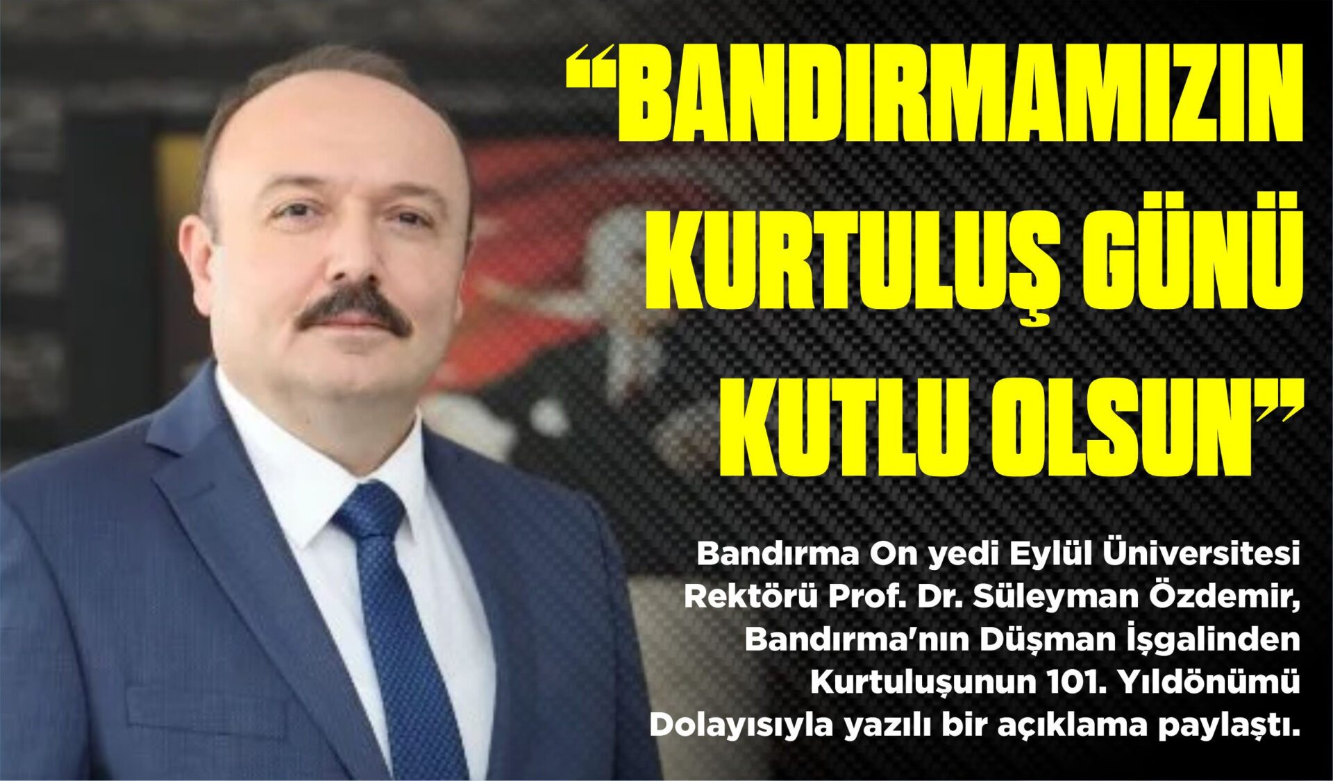 “BANDIRMAMIZIN KURTULUŞ GÜNÜ KUTLU OLSUN”