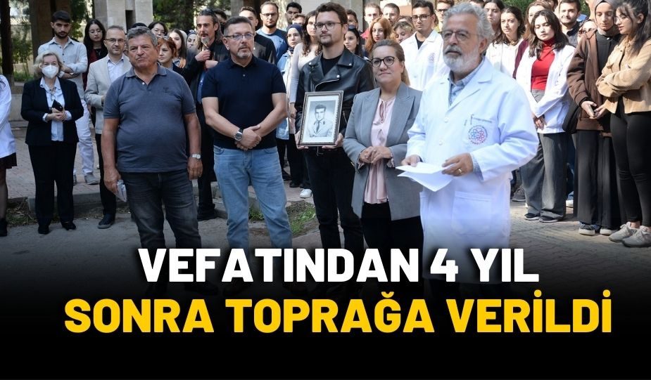 VEFATINDAN 4 YIL SONRA TOPRAĞA VERİLDİ