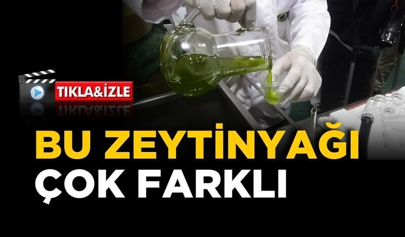 BU ZEYTİNYAĞI ÇOK FARKLI