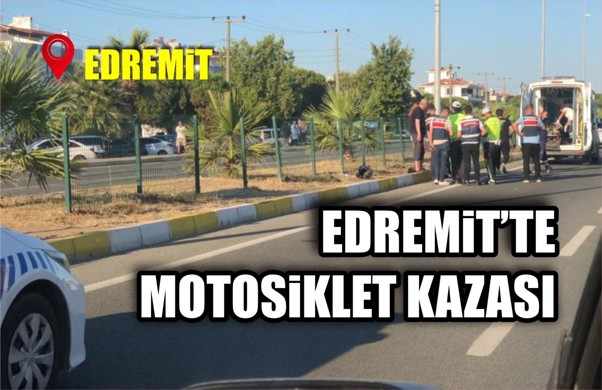 EDREMİT’TE MOTOSİKLET KAZASI