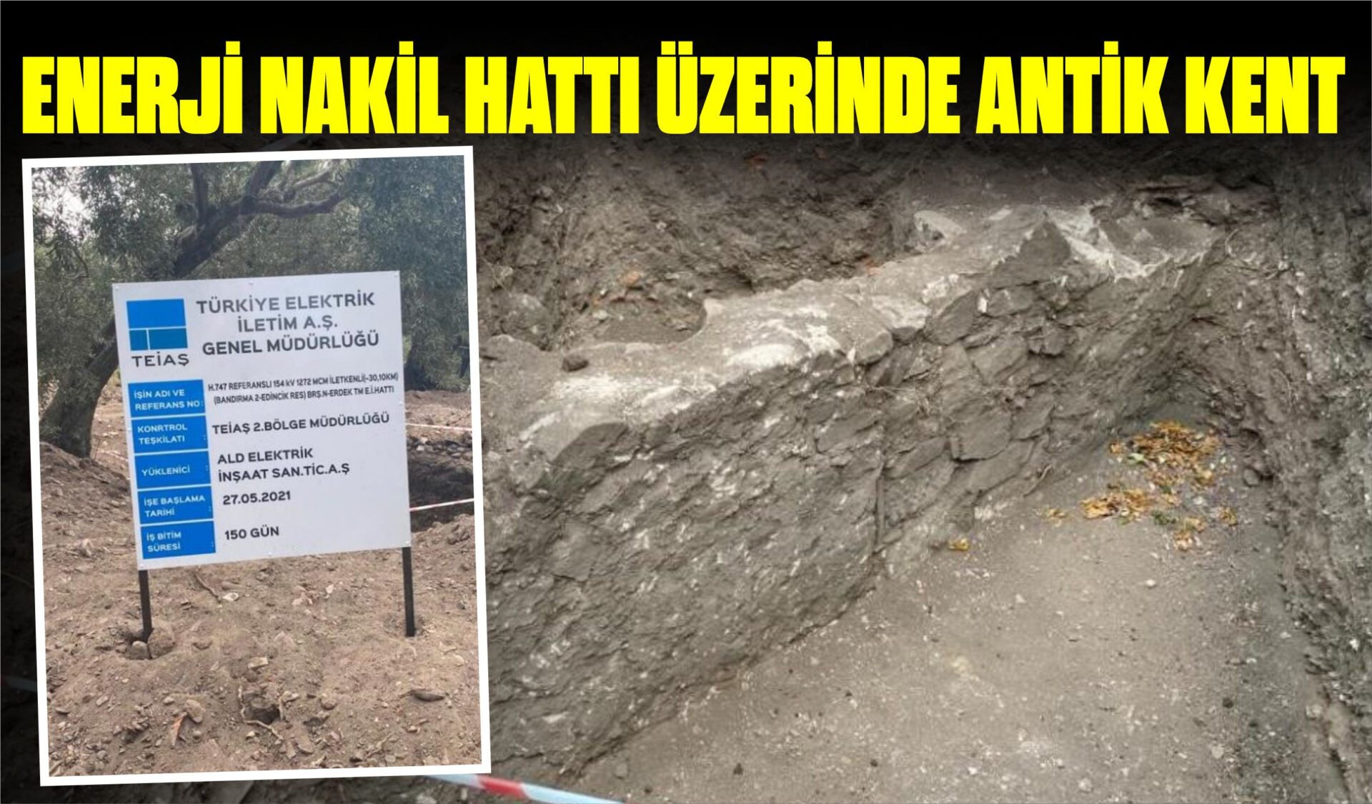 ENERJİ NAKİL HATTI ÜZERİNDE ANTİK KENT