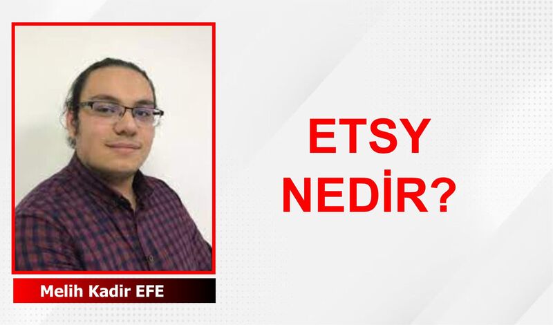 ETSY NEDİR ?