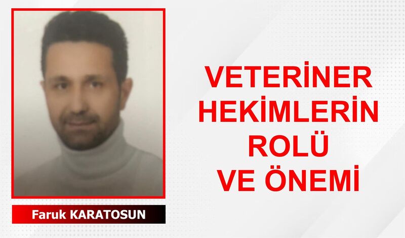 Veteriner Hekimlerin Rolü ve Önemi