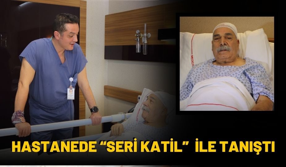 MUAYENE İÇİN GİTTİĞİ HASTANEDE “SESSİZ KATİL ”  İLE TANIŞTI