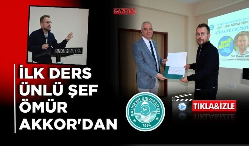 BAÜN’DE İLK DERS ÜNLÜ ŞEF ÖMÜR AKKOR’DAN