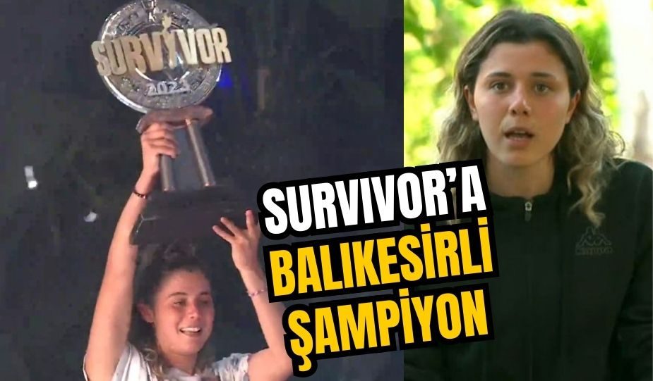 SURVIVOR’A BALIKESİRLİ ŞAMPİYON