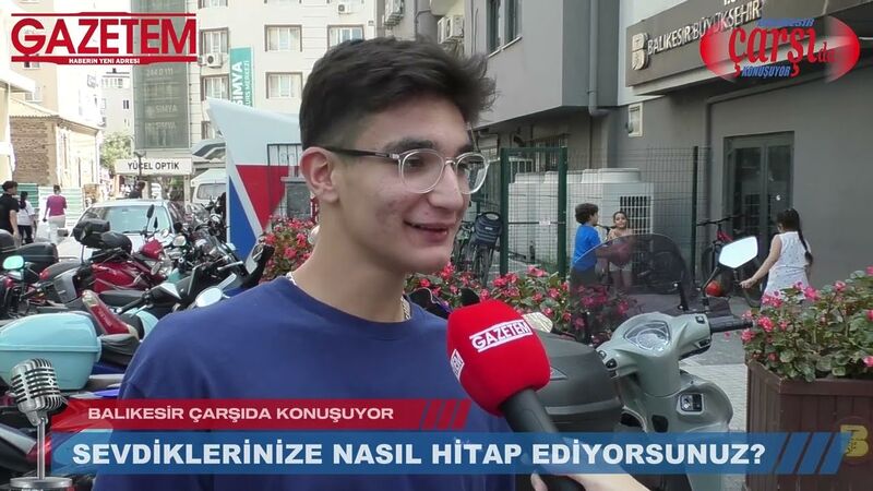 SEVDİKLERİNİZE NASIL HİTAP EDİYORSUNUZ?