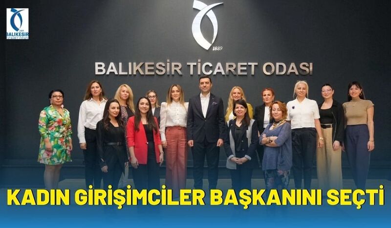 KADIN GİRİŞİMCİLER BAŞKANINI SEÇTİ