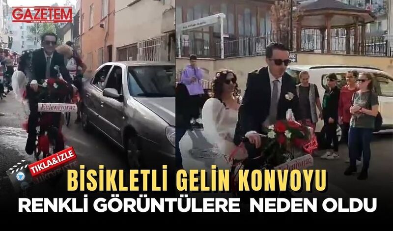 GELİN ALMAYA BİSİKLETLİ KONVOY İLE GİTTİLER