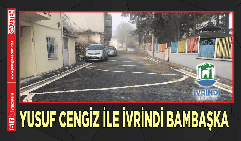 YUSUF CENGİZ İLE İVRİNDİ BAMBAŞKA