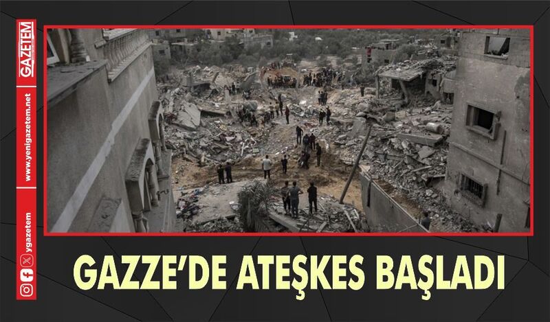 GAZZE’DE ATEŞKES BAŞLADI