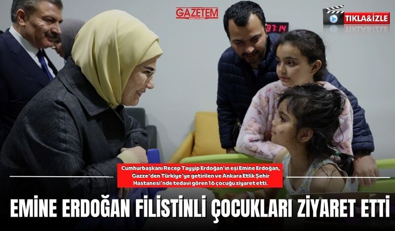 EMİNE ERDOĞAN FİLİSTİNLİ ÇOCUKLARI ZİYARET ETTİ