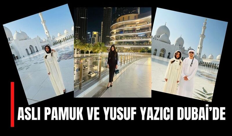 Evlenecekleri konuşulan Melisa Aslı Pamuk ve futbolcu Yusuf Yazıcı Dubai