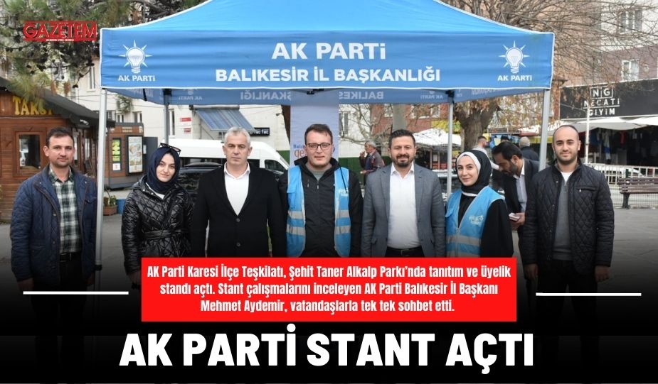 AK PARTİ STANT AÇTI