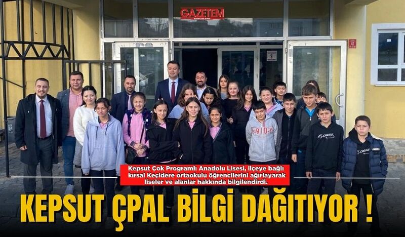 ORTAOKULLU GENÇLER KEPSUT ÇPAL’DE BİLGİLENDİ!