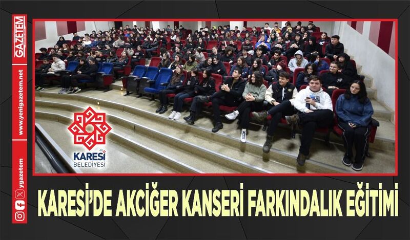 KARESİ’DE AKCİĞER KANSERİ FARKINDALIK EĞİTİMİ