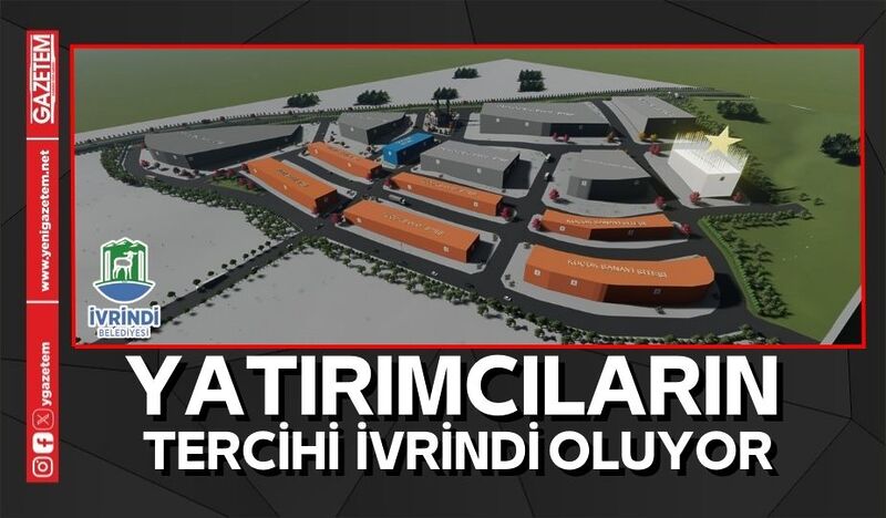 YATIRIMCILARIN TERCİHİ İVRİNDİ OLUYOR