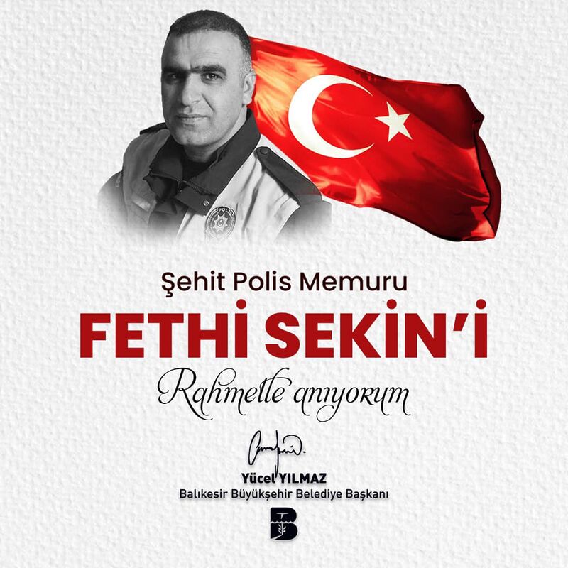 BAŞKAN YILMAZ ŞEHİT POLİS FETHİ SEKİN’İ UNUTMADI