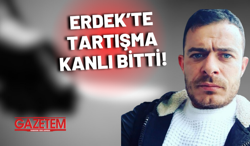 Erdek’te bir şahıs, tartıştığı