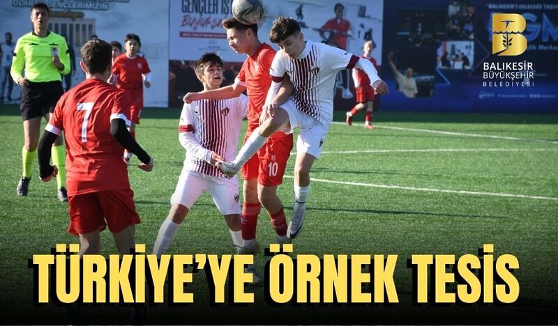 TÜRKİYE’YE ÖRNEK TESİS