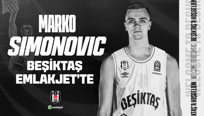 MARKO SİMONOVİC BEŞİKTAŞ’TA