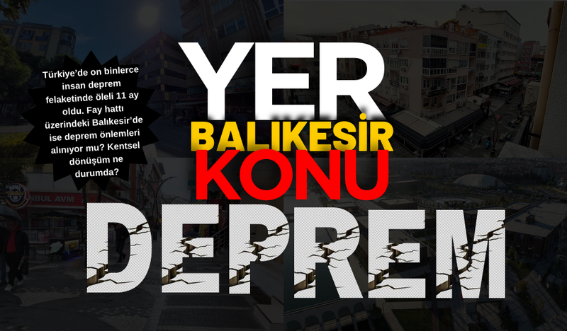 YER BALIKESİR KONU DEPREM!