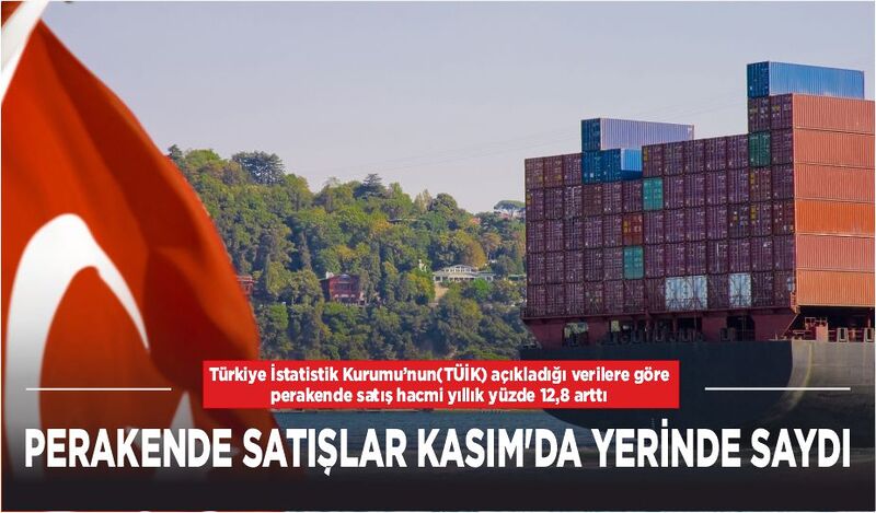 PERAKENDE SATIŞLAR KASIM’DA YERİNDE SAYDI