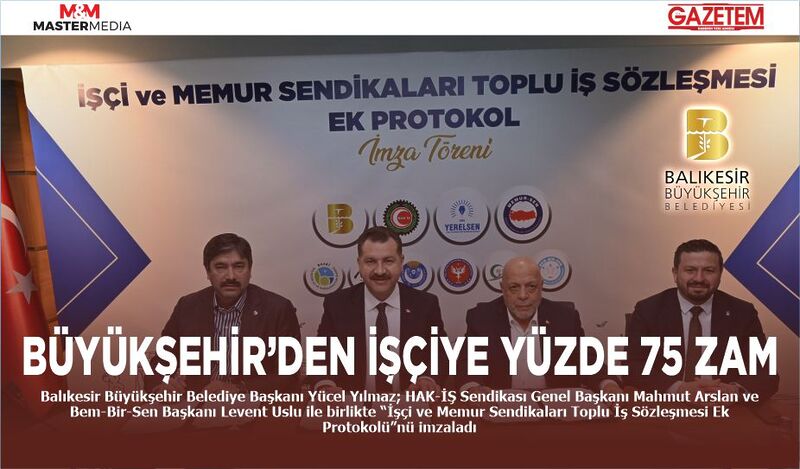 BÜYÜKŞEHİR’DEN İŞÇİYE YÜZDE 75 ZAM