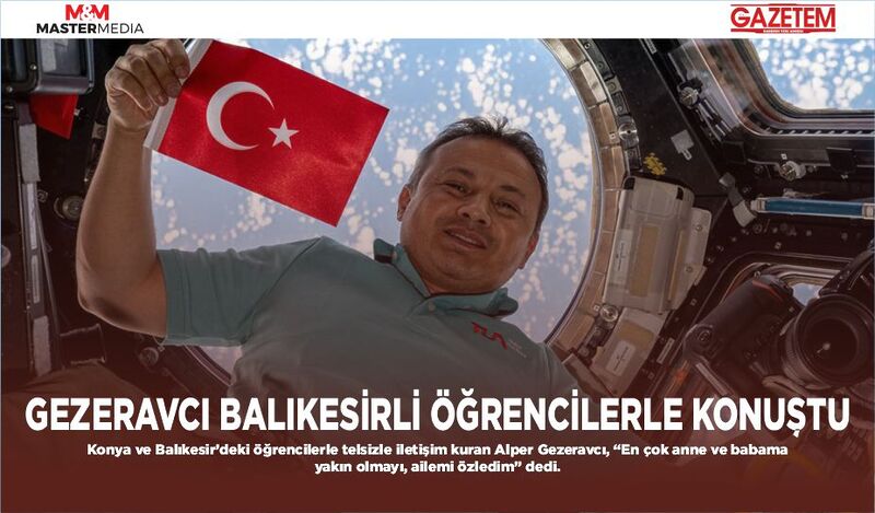 GEZERAVCI BALIKESİRLİ ÖĞRENCİLERLE KONUŞTU