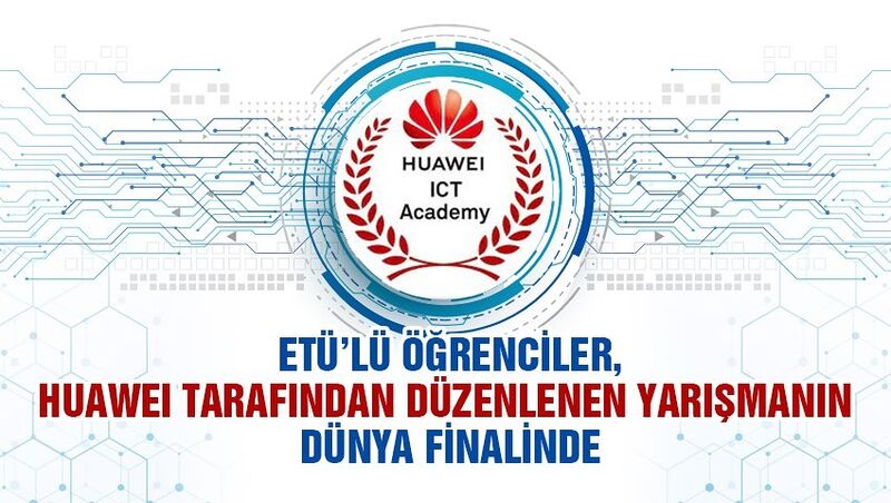 ETÜ’lü öğrenciler dünya finalinde