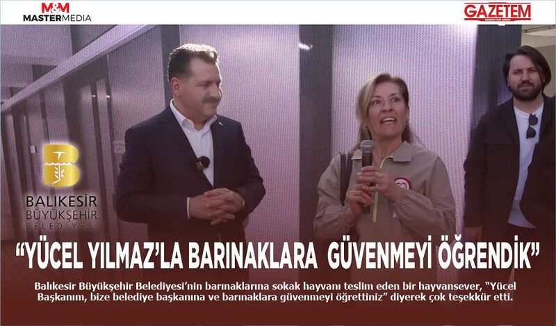 “YÜCEL YILMAZ’LA BARINAKLARA  GÜVENMEYİ ÖĞRENDİK”