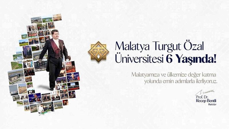 Malatya Turgut Özal Üniversitesi 6 Yaşında