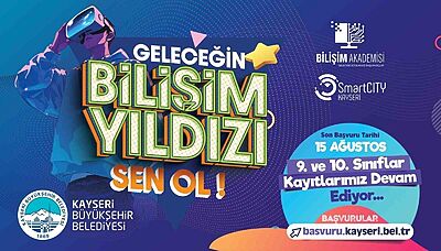 KAYSERİ BÜYÜKŞEHİR BELEDİYESİ’NİN ‘GELECEĞİN