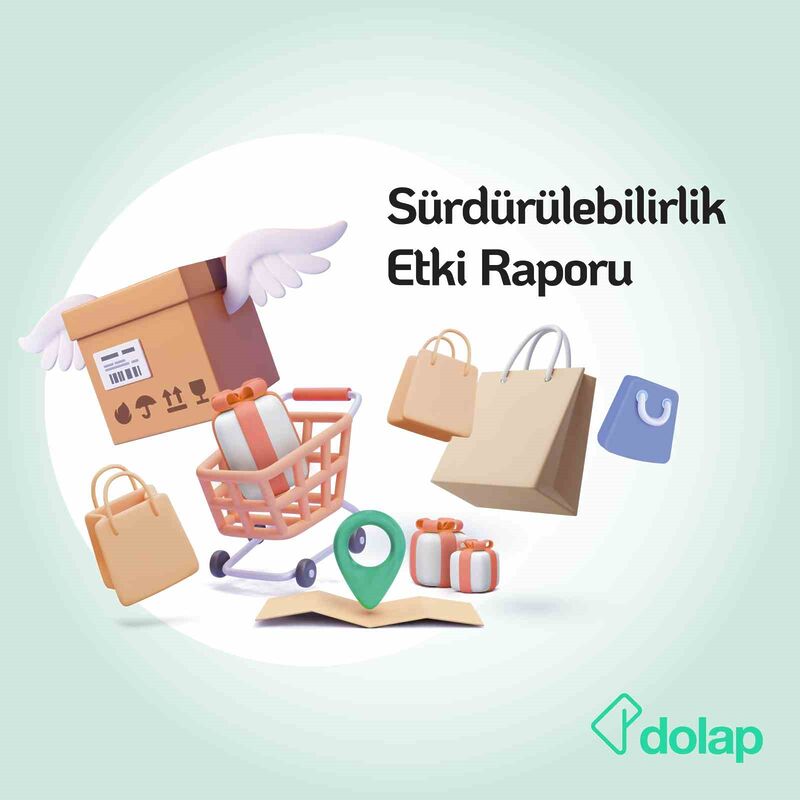 Dolap, Sürdürülebilirlik Etki Raporu’nu yayınladı