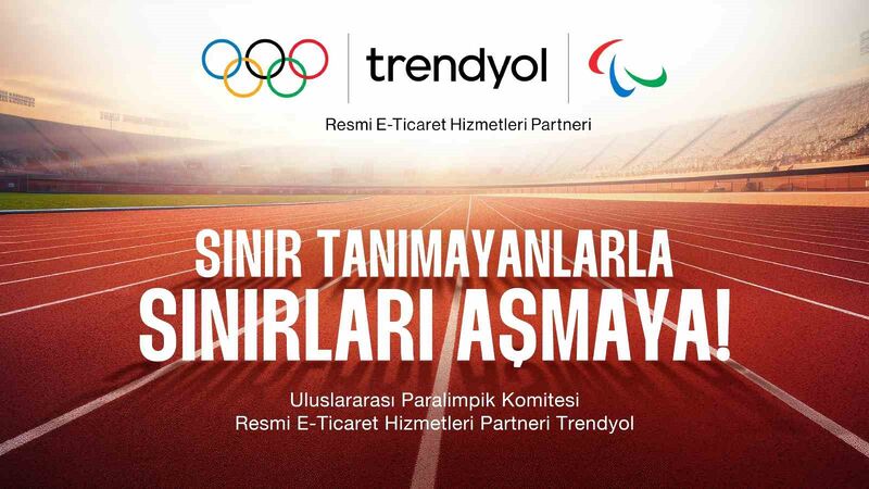 Trendyol, Türkiye Milli Paralimpik Komitesi’nin ana sponsoru oldu