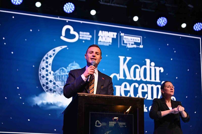 Balıkesir Büyükşehir Belediye Başkanı Ahmet Akın, Kadir Gecesi’nde Zağnos Paşa