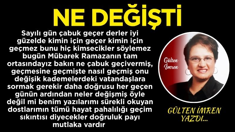Sayılı gün çabuk geçer derler iyi güzelde kimin için geçer