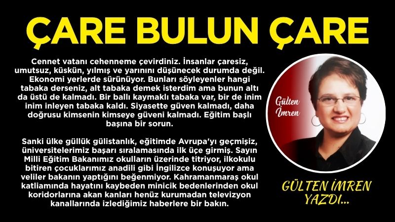 Cennet vatanı cehenneme çevirdiniz. İnsanlar çaresiz, umutsuz, küskün, yılmış ve