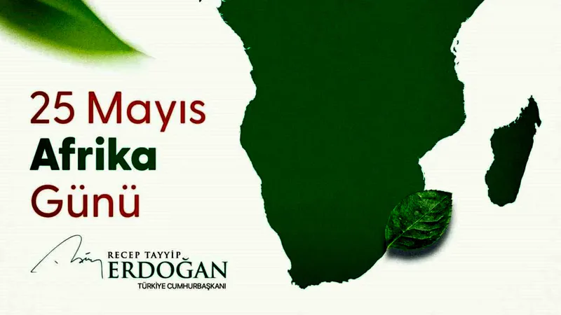 Cumhurbaşkanı Erdoğan, 25 Mayıs Afrika Günü ve Afrika Birliği'nin kuruluş